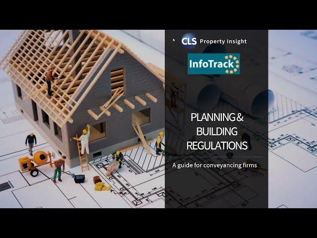 Webinar: Planning & Building Regulations: A guide for conveyancing firms.