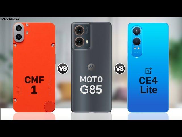 CMF Phone 1 vs Moto G85 5g vs OnePlus Nord CE 4 Lite 5g || Full Comparison