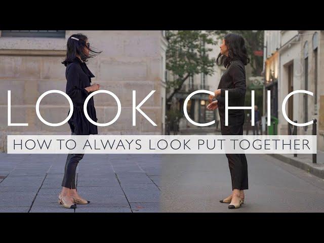 Easy Ways To ALWAYS Look Chic And Put Together