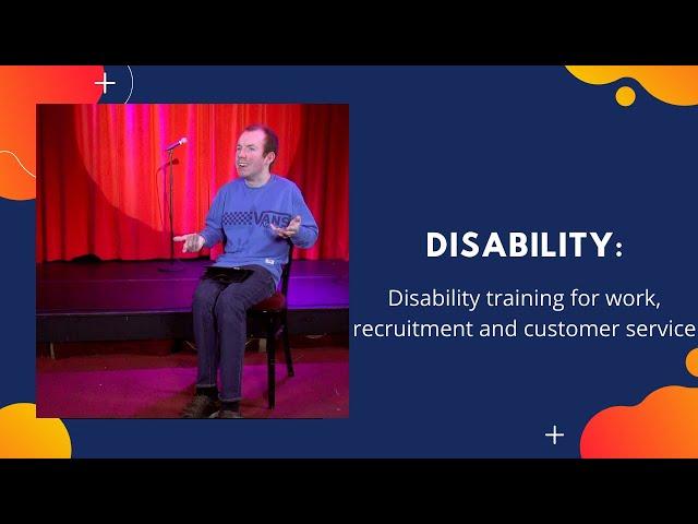 Disability training for work, recruitment and customer service