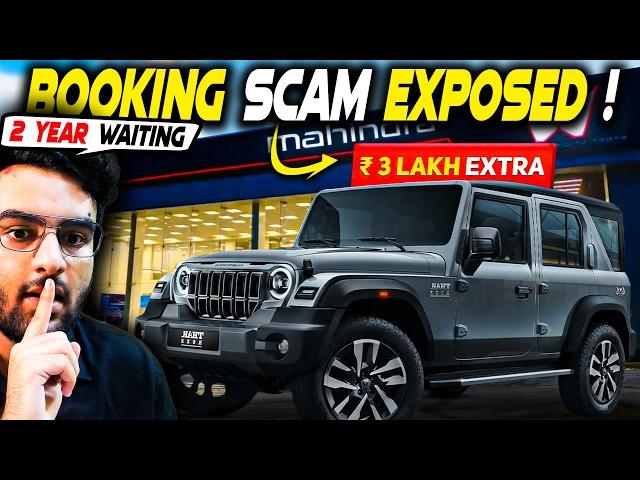 I EXPOSED Mahindra Dealership's Thar ROXX SCAM ! | ₹ 3 LAKH PREMIUM