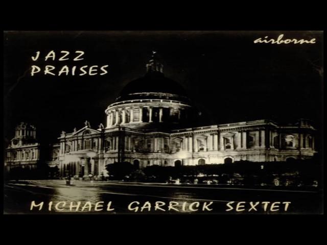 Michael Garrick Sextet - "Rustat's Gravesong"