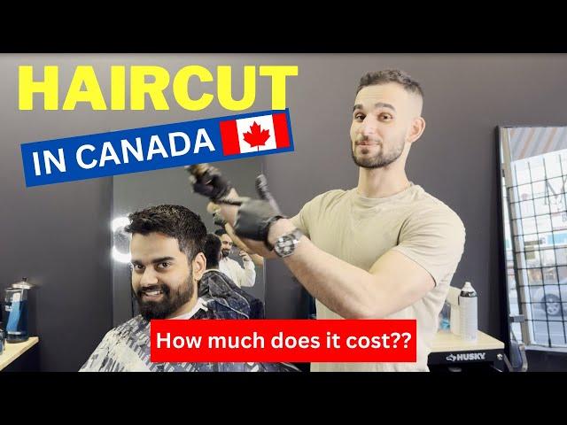 Haircut in Canada - Cost of haircut in Canada  - International student Ashu Raina