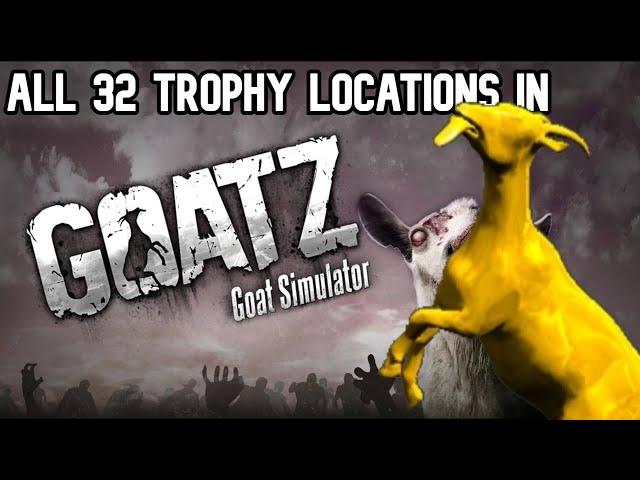 All 32 trophy locations in Goatz - Goat Simulator (PS4/XBox)