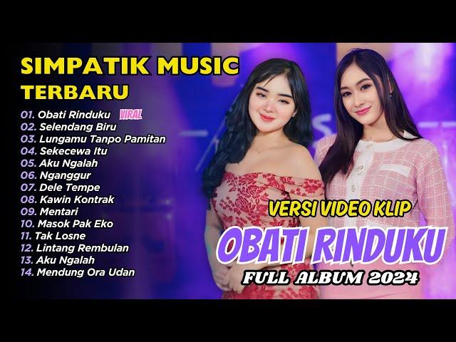 SIMPATIK MUSIC FULL ALBUM - OBATI RINDUKU - SELENDANG BIRU | DANGDUT KOPLO