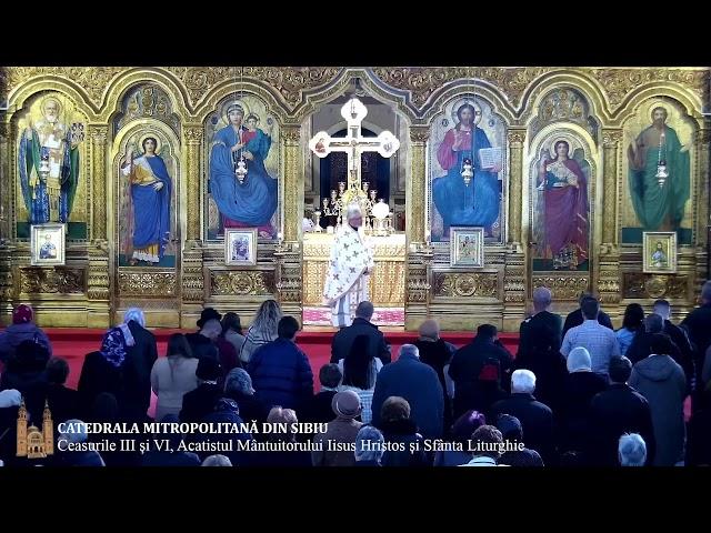 Ceasurile III și VI, Acatistul Mântuitorului Iisus Hristos și Sfânta Liturghie