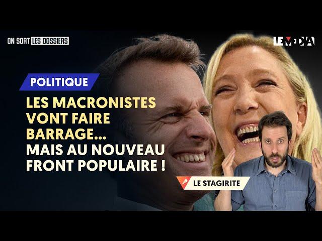 LES MACRONISTES VONT FAIRE BARRAGE.... MAIS AU FRONT POPULAIRE