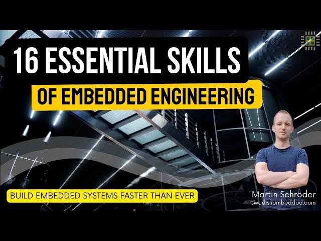 16 Essential Skills Of Embedded Systems Development