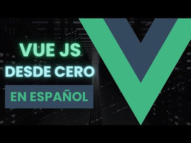 #3 Directivas en Vue parte I - VueJs desde cero [en español]