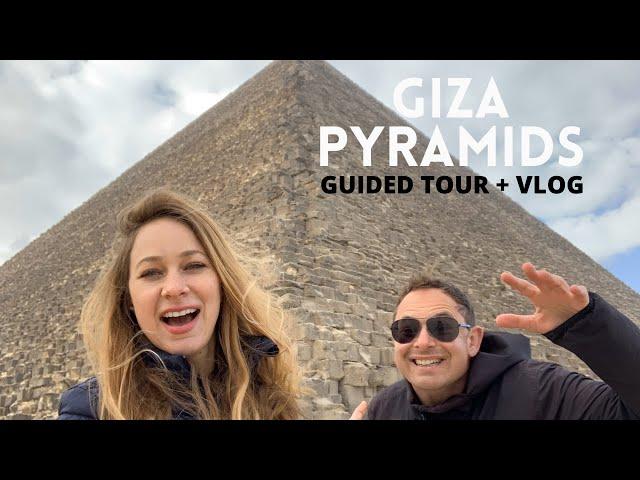 GIZA PYRAMIDS of EGYPT - GUIDED TOUR and VLOG