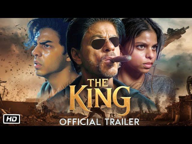 The King Movie Trailer 2025 | Shahrukh Khan | Suhana Khan | Aaryan Khan | Siddharth Anand | Concept