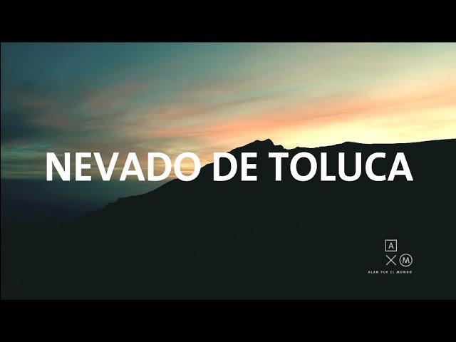 Visitar el nevado de Toluca | Alan por el mundo