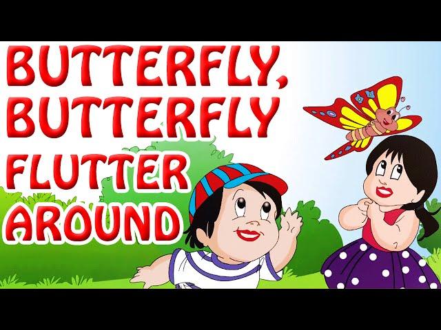 Butterfly ,Butterfly Flutter Around | Kids Nursery Rhymes