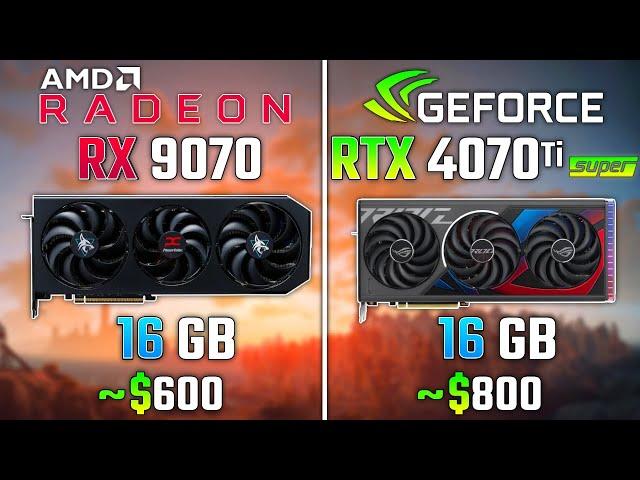 AMD RX 9070 vs RTX 4070 Ti SUPER | Test in 6 Games