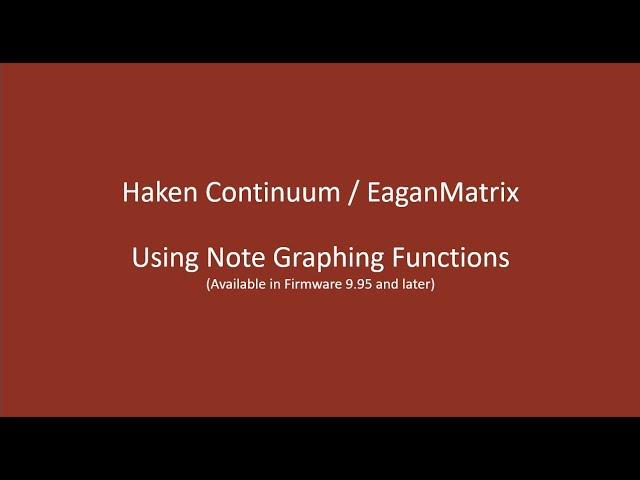 Haken Audio / EaganMatrix - Using the Note Graphing Function