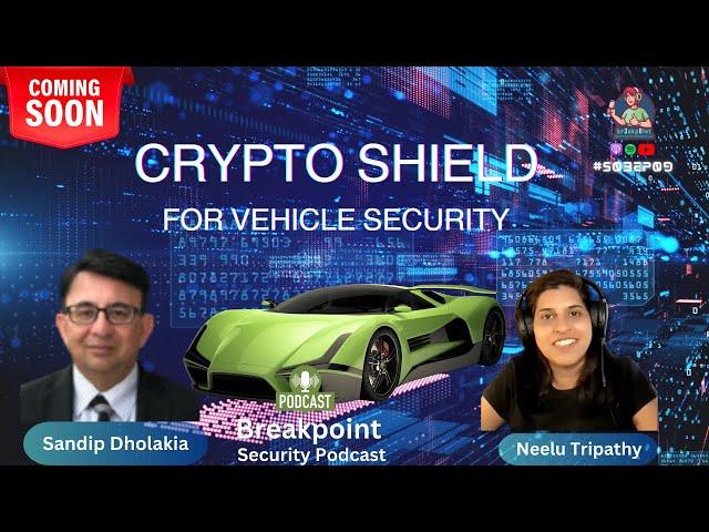 #S03EP09 Teaser | Crypto Shield for Vehicle Security