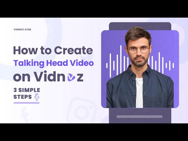 Create Your Own Talking Head Video Using Free AI Tools - Vidnoz