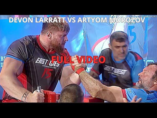 FULL VIDEO! Devon Larratt vs Artem Morozov | armwrestling