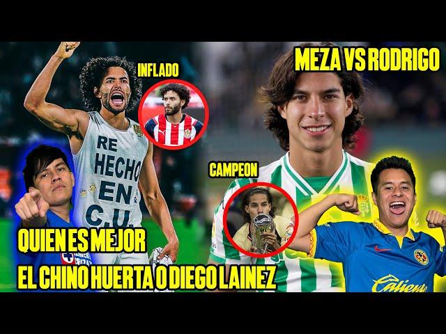 MEZA Y RODRIGOL DISCUTEN | CHINO HUERTA VS DIEGO LAINEZ | QUIEN TIENE MEJOR CARRERA Y PRESENTE