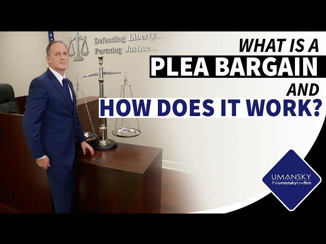 What Is a Plea Bargain and How Does It Work?