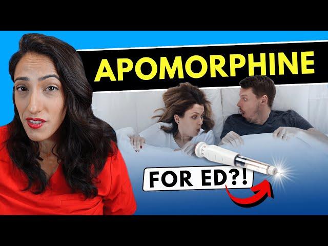 Get Erections Faster with this ED drug?! Everything you need to know about Apomorphine