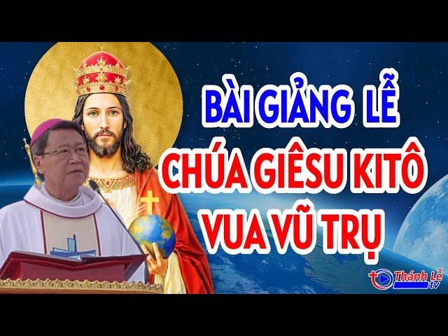 Sermon on the Feast of Our Lord Jesus Christ, King of the Universe by Bishop Peter Nguyen Van Kham