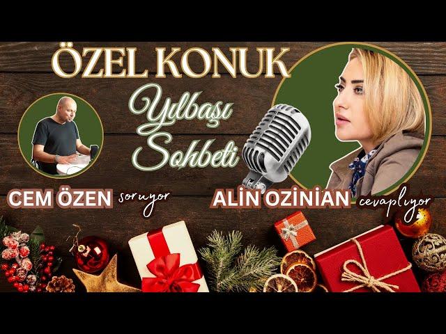 Alin Ozinian ile Yeni Yıl sohbeti. Cem Özen soruyor: Siyaset, Toplum, Dünya ve Kalabalık Yalnızlık