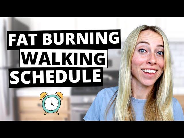 The BEST Fat Burning Walking For Weight Loss Schedule