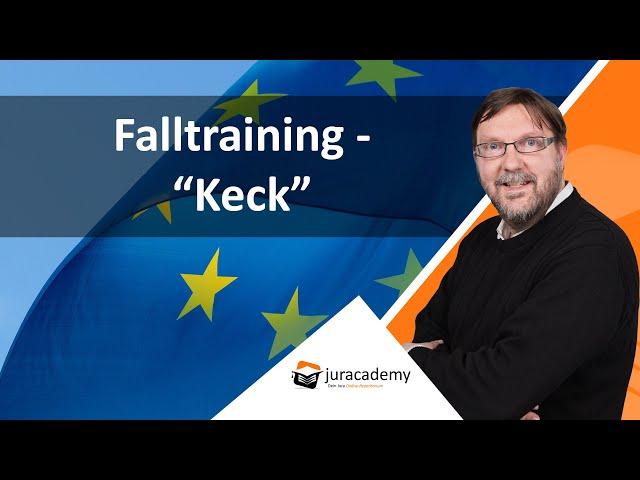 Falltraining - "Keck" ► juracademy.de