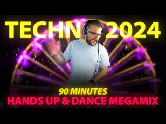 TECHNO 2024 Hands Up 90 MIN Remix Mix #122