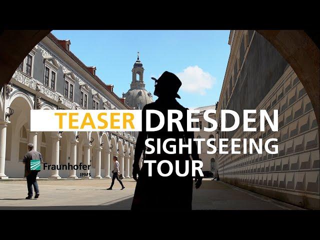 Virtual Dresden City Tour (Teaser) | Fraunhofer IPMS