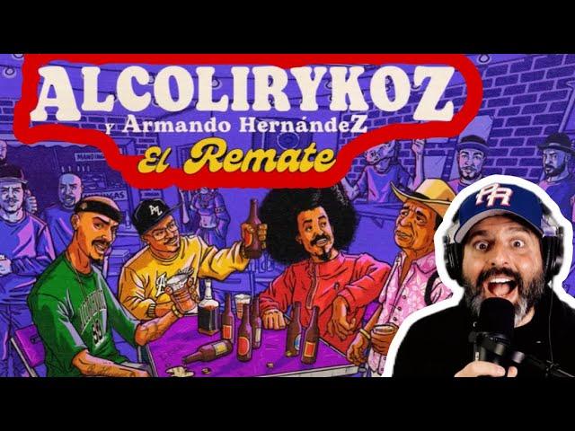 AlcolirykoZ El Remate Reacción HONESTA FT Armando Hernandez