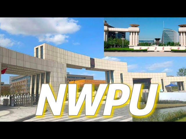 NPU University | Northwestern Polytechnical University Walking Tour|