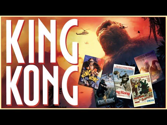 The KING KONG Retrospective: The Fall & Rise of Film's Founding Monster