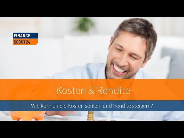 Kosten & Rendite: Wie können Sie Kosten senken und Rendite steigern?