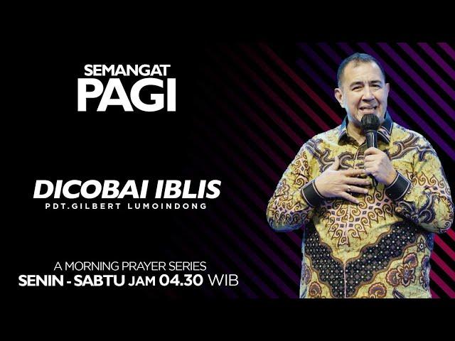 Semangat Pagi | Dicobai Iblis | Jumat, 20 September 2024