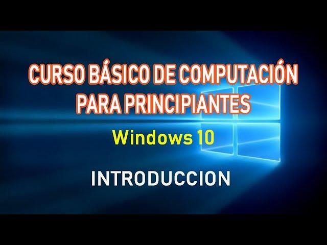 Tutorial de Computacion Principiantes basico Windows 10 Parte 1