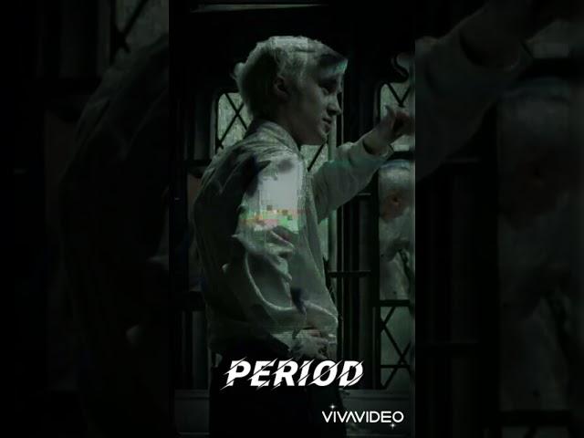 Period ️ (Draco edit)
