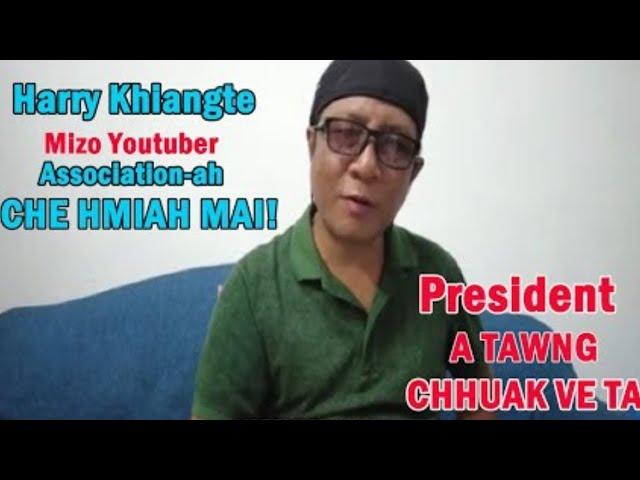 Mizo Youtuber Association din chungchanga President Pu Harry Khiangte thusawi