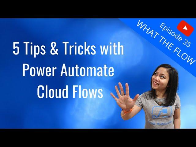 5 Tips and Tricks with Power Automate Cloud Flows