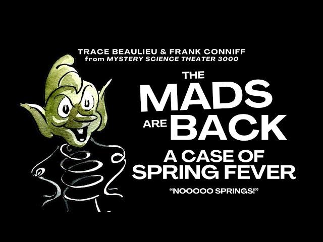 The Mads Are Back: A Case of Spring Fever (No springs!) FULL SHORT | On demand at Dumb Industries!