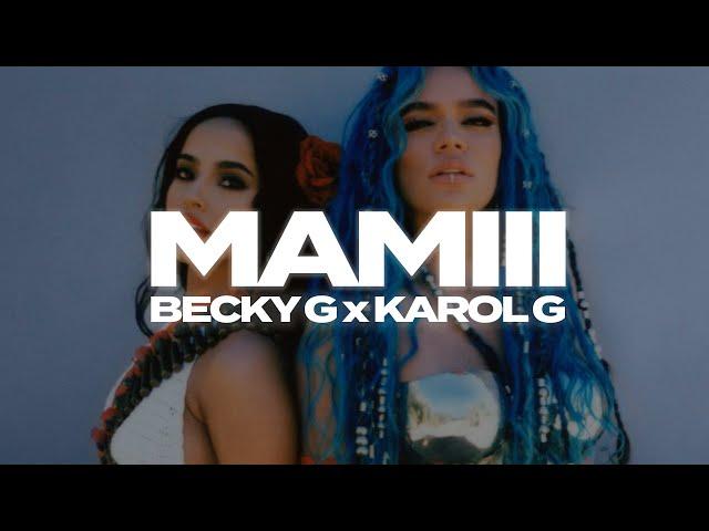 Becky G, Karol G - MAMIII || LETRA