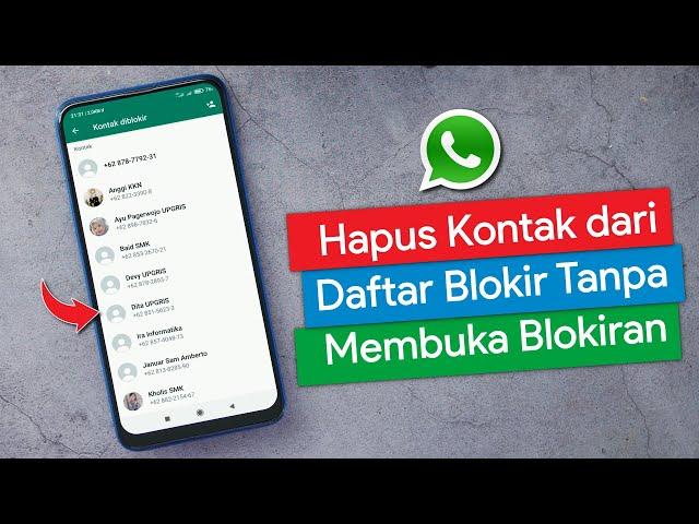 Cara Hapus Kontak dari Daftar Blokir Whatsapp tanpa Membuka Blokiran