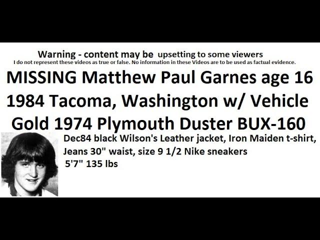 MISSING Matthew Paul Garnes age 16 1984 Tacoma, Washington with vehicle missing as well