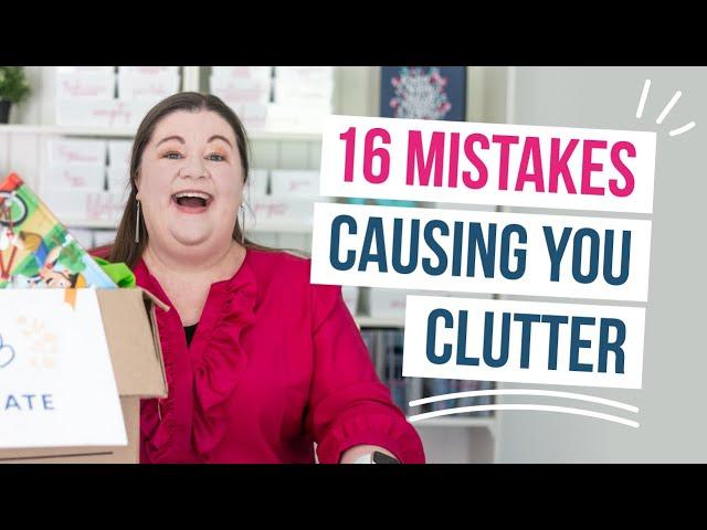 16 Decluttering Mistakes You Might Be Making