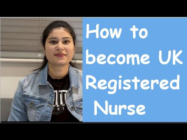 How to become Registered Nurse in UK  | Process | Expenses