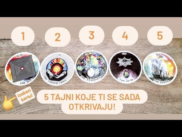 5 TAJNI KOJE TI SE SADA OTKRIVAJU! TAROT OTVARANJE