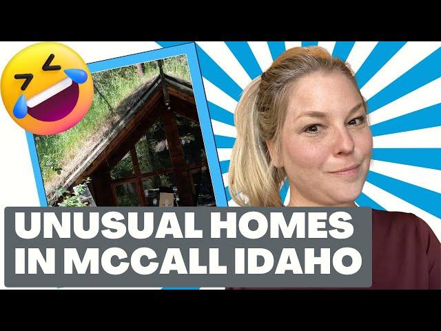 Discovering the Five Most Unusual Homes in McCall, Idaho: A Tour with Realtor Teia Golden