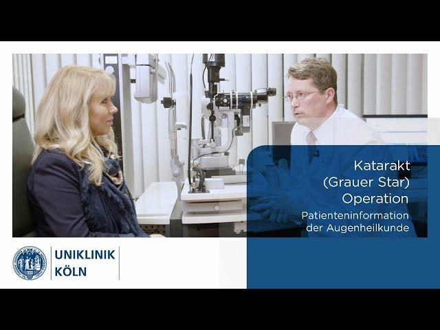 Katarakt (Grauer Star) OP | (Patienteninformation Augenklinik) | Uniklinik Köln