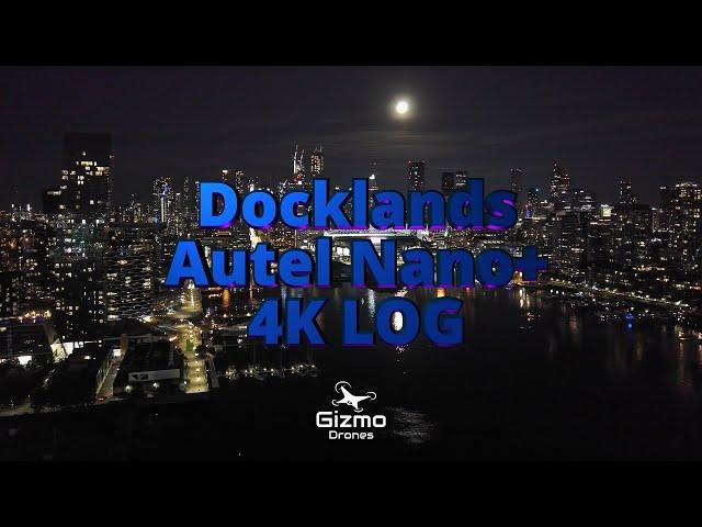 Docklands in Melbourne 4K - Autel Nano+ drone LOG and HDR video